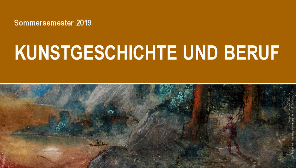 Beitragsbild: Kunstgeschichte und Beruf Sommersemester 2019